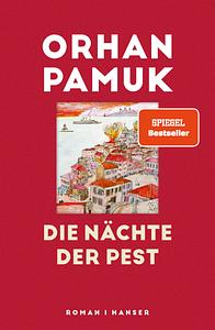 Die Nächte der Pest by Orhan Pamuk