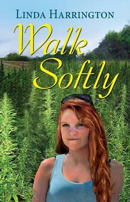 Walk Softly by Linda Harrington