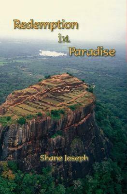 Redemption in Paradise by Shane Joseph