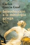 Introduccion a la mitología griega by Carlos García Gual