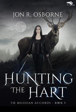 Hunting the Hart by Jon R. Osborne, Jon R. Osborne