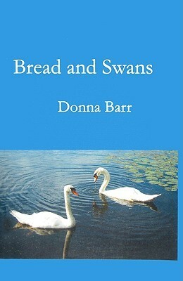 Bread and Swans by Donna Barr