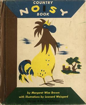 The Country Noisy Book by Margaret Wise Brown