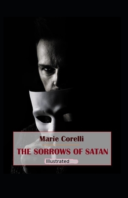 The Sorrows of Satan Illustrated by Marie Corelli