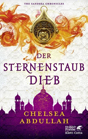 Der Sternenstaubdieb: The Sandsea Chronicles by Chelsea Abdullah