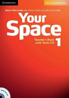 Your Space Level 1 Teacher's Book with Tests CD by Garan Holcombe