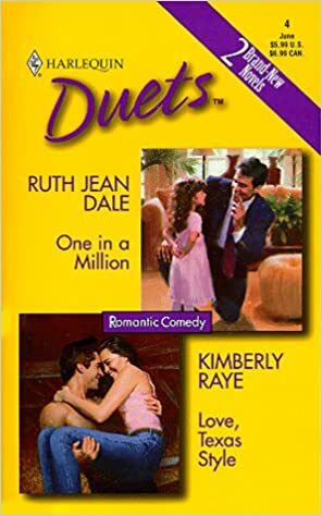 One in a Million / Love, Texas Style (Harlequin Duets, #4) by Ruth Jean Dale, Kimberly Raye