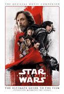 Star Wars: The Last Jedi The Official Movie Companion by Titan