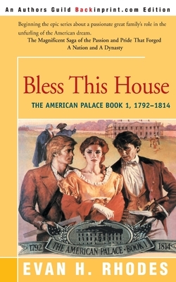 Bless This House by Evan H. Rhodes