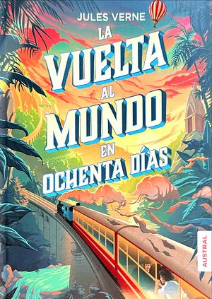 La vuelta al mundo en ochenta días by Jules Verne