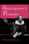 Shakespeare's Promises by William Kerrigan