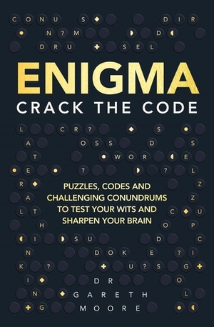 Enigma: Crack the Code by Gareth Moore