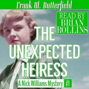 The Unexpected Heiress by Frank W. Butterfield