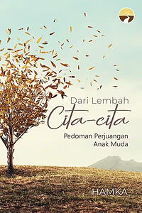 Dari Lembah Cita-Cita Pedoman Perjuangan Anak Muda by Hamka