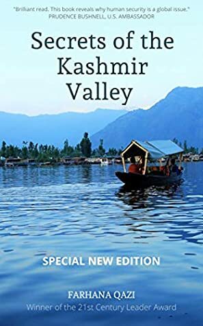 Secrets of the Kashmir Valley (Special New Edition) by Farhana Qazi