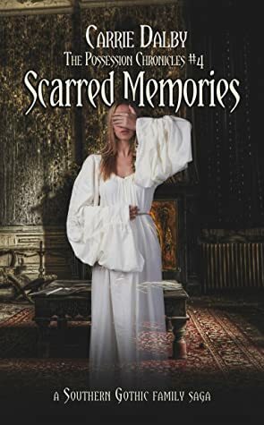 Scarred Memories by Carrie Dalby
