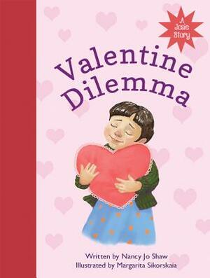 Valentine Dilemma: A Josie Story by Nancy Jo Shaw