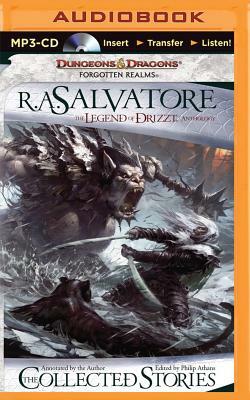 The Collected Stories: The Legend of Drizzt by R.A. Salvatore