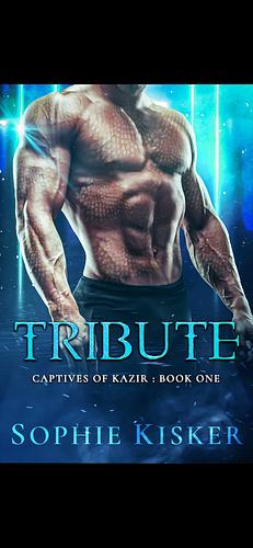 Tribute by Sophie Kisker