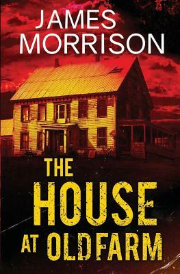 The House at Old Farm by James Morrison