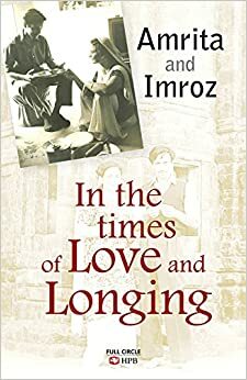 In The Times Of Love And Longing by Amrita Pritam