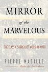 Mirror of the Marvelous: The Classic Surrealist Work on Myth by Pierre Mabille