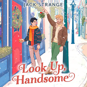 Look Up, Handsome by Jack Strange