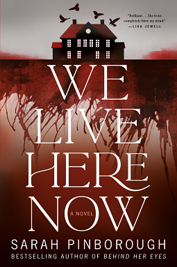 We Live Here Now by Sarah Pinborough