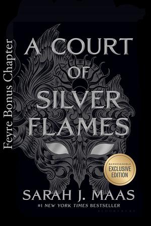 Bonus Chapter A Court of Silver Flames  by Sarah J. Maas