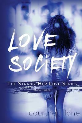 Love Society by Courtney Lane