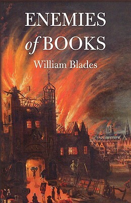 Enemies of Books by Randolph G. Adams, William Blades