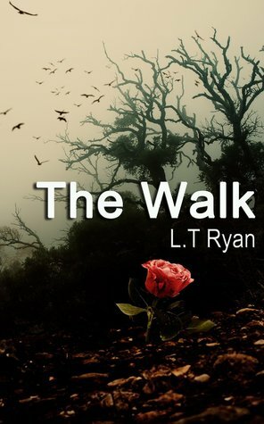 The Walk by L.T. Ryan