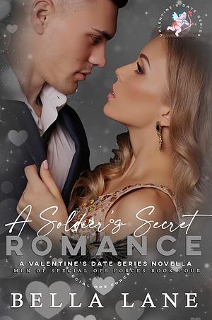 A Soldier's Secret Romance by Bella Lane, Bella Lane