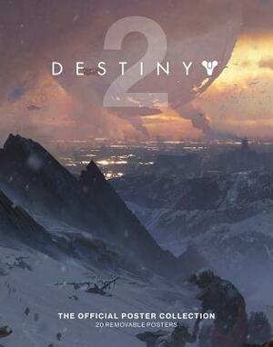 Destiny 2: The Official Poster Collection by Bungie