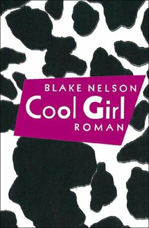 Cool Girl by Blake Nelson