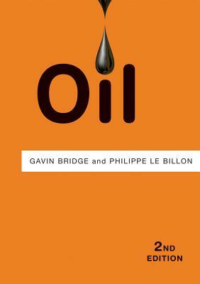 Oil by Philippe Le Billon, Gavin Bridge