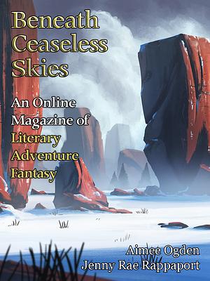 Beneath Ceaseless Skies Issue #396 by Scott H. Andrews, Aimee Ogden, Jenny Rae Rappaport