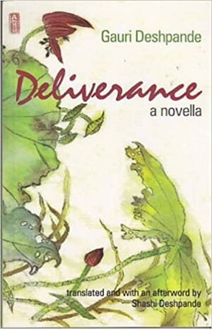 Deliverance by Gauri Deshpande