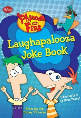 Phineas and Ferb Laughapalooza Joke Book by Kitty Richards