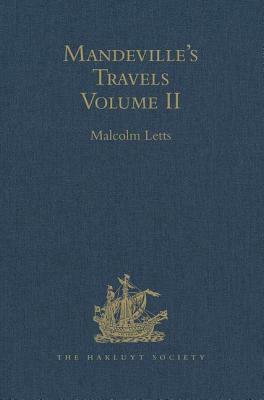 Mandeville's Travels: Volume II Texts and Translations by 