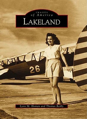 Lakeland by Thomas Reilly, Lynn M. Homan