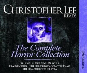 Christopher Lee Reads: Dracula, Frankenstein, Phantom of the Opera, The Hunchback of Notre Dame, and Dr Jekyll & Mr Hyde by Bram Stoker, Robert Louis Stevenson, Gaston Leroux, Christopher Lee, Victor Hugo, Mary Shelley