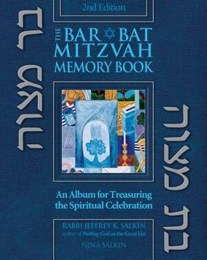 Bar/Bat Mitzvah Memory Book 2/E: An Album for Treasuring the Spiritual Celebration by Nina Salkin, Jeffrey K. Salkin