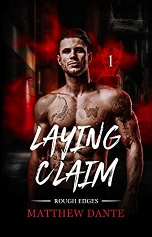 Laying Claim by Matthew Dante