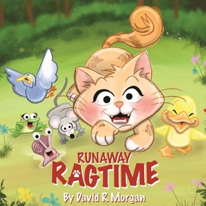 Runaway Ragtime by David R. Morgan