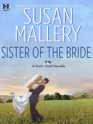 Sister of the Bride by Susan Mallery