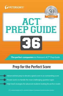 ACT Prep Guide 36 by Peterson's