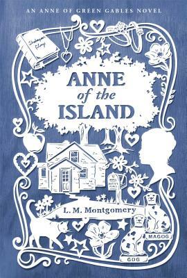 Anne of the Island by L.M. Montgomery