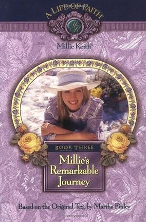 Millie's Remarkable Journey by Martha Finley