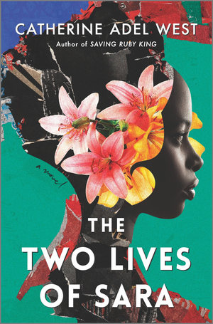 The Two Lives of Sara by Catherine Adel West